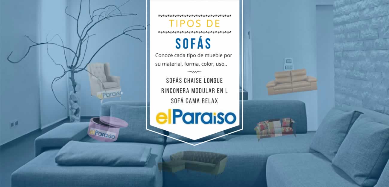 Tipos de sofás - Guía de Decoración y Muebles El Paraiso