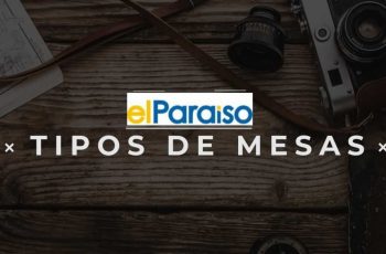 Tipos de Mesas - Muebles El Paraíso