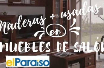 Banner maderas más usadas muebles de salón | Muebles El Paraíso