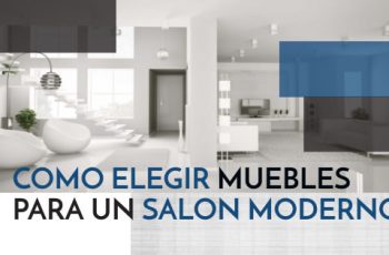 Como elegir muebles para un salón moderno